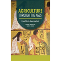 Agriculture Through the Ages: From Silk to Supermarkets