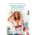 Finding Beauty in Each Day: 365 Morning & Evening Devotionals with Affirmations for Beauty Professionals