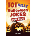 101 Silly Halloween Jokes for Kids