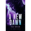 A New Dawn: The Phoenix Series - Book Six