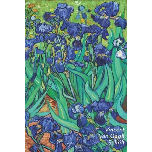 Vincent van Gogh Schrift: Irissen Artistiek Dagboek Ideaal Voor School, Studie, Recepten of Wachtwoorden Stijlvol Notitieboek voor Aantekeningen