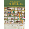 Timeless Paris: Ateliers Emporiums Savoir Faire