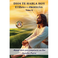 Dios Te Habla Hoy: El libro de las profecías tomo II