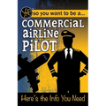 Commercial Airline Pilot: Here's the Info You Need