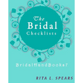 The Bridal checklists: The Portable guide Step-by-Step to organizing the bridal budget