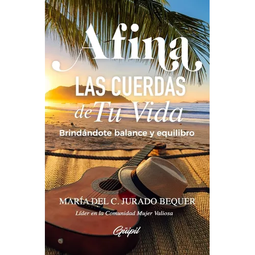Afina las cuerdas de tu vida: Brindándote balance y equilibro