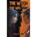 The Witch and The Wiseman