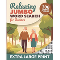 Relaxing Jumbo Word Search for Seniors - Extra Large Print