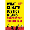 What Climate Justice Means and Why We Should Care