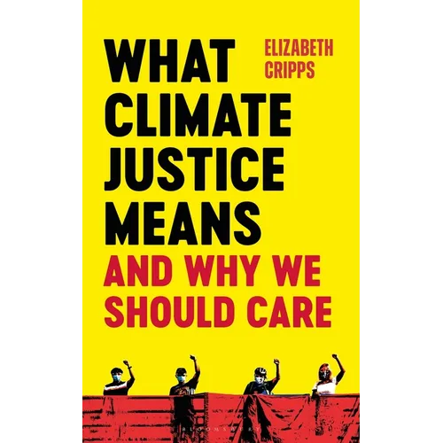 What Climate Justice Means and Why We Should Care
