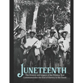 Juneteenth: The History and Legacy of the Holiday that Commemorates the End of Slavery in the South