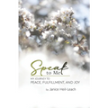 Speak to Me: My Journey to Peace, Fulfillment, and Joy