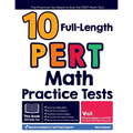 10 Full Length PERT Math Practice Tests: The Practice You Need to Ace the PERT Math Test