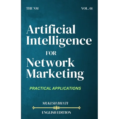 The NM: Achieve Success in Direct Selling/Network Marketing with AI (Artificial Intelligence)