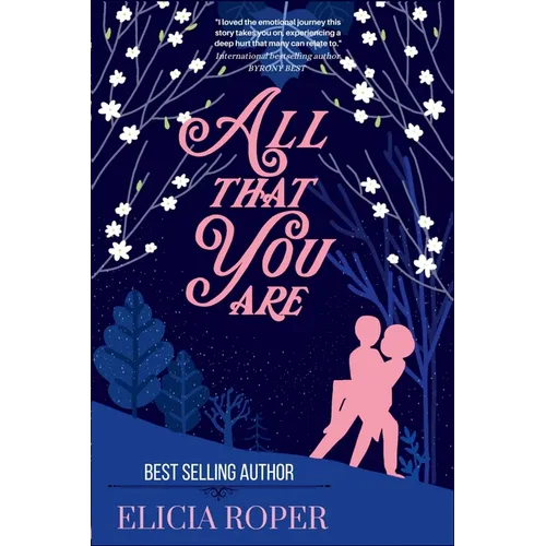 All That You Are: a heart-warming and emotional novel (book #1): a heart-warming and emotional novel (book #1)