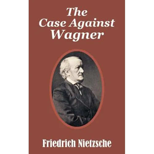 The Case Against Wagner
