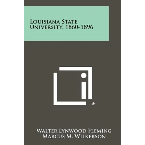 Louisiana State University, 1860-1896