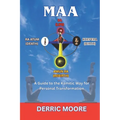 Maa: A Guide to the Kamitic Way for Personal Transformation