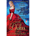 How the Dukes Stole Christmas: A Christmas Romance Anthology