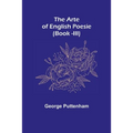 The Arte of English Poesie (Book -III)