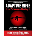 Adaptive Rifle: For Performance Shooting