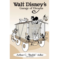 Walt Disney's Garage of Dreams