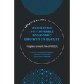 Achieving Sustainable Economic Growth in Europe: Progress Towards the Unsdgs