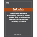 Unsettled Issues in Balancing Virtual, Closed-Course, and Public-Road Testing of Automated Driving Systems