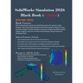 SolidWorks Simulation 2026 Black Book: (Colored)
