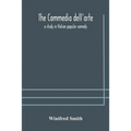 The commedia dell'arte: a study in Italian popular comedy