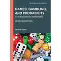 Games, Gambling, and Probability: An Introduction to Mathematics
