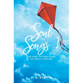 Soul Songs 1: The First Fifteen Years of Poetic Purpose