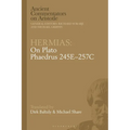Hermias: On Plato Phaedrus 245E-257C