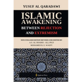 Islamic Awakening between Rejection and Extremism