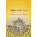 Seekers of the Face: Secrets of the Idra Rabba (the Great Assembly) of the Zohar