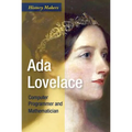 ADA Lovelace: Computer Programmer and Mathematician
