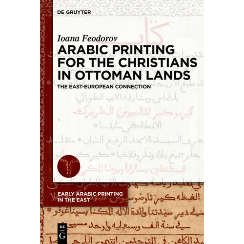 Arabic Printing for the Christians in Ottoman Lands: The East-European Connection