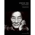 Uncle Ng Comes to America: Chinese Narrative Songs of Immigration and Love [With DVD]
