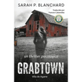 Grabtown (Villa de Agarre): un thriller de psicológico