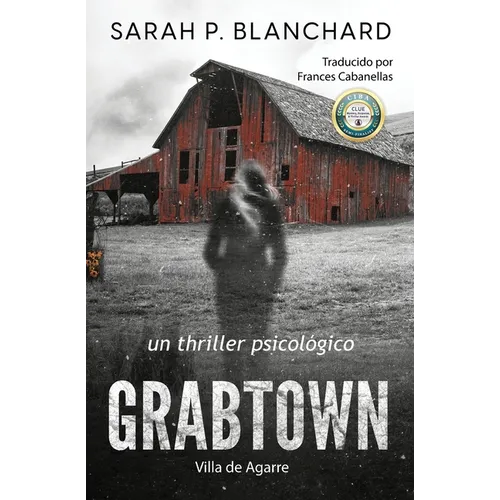 Grabtown (Villa de Agarre): un thriller de psicológico