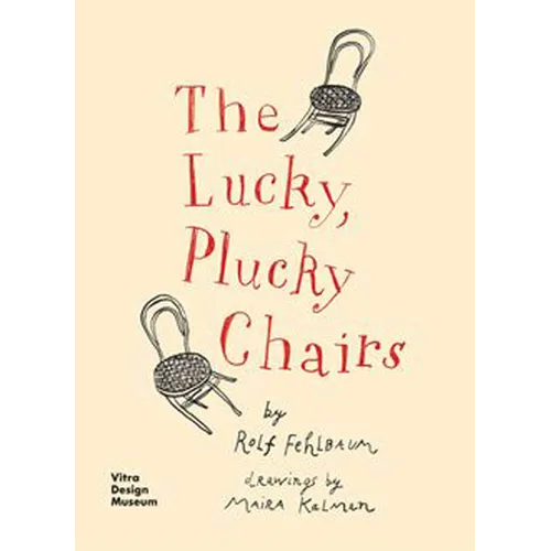 The Lucky, Plucky Chairs