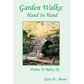 Garden Walks: Hand in Hand - Poems to Relax By