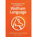 Una Introducción Elemental a Wolfram Language