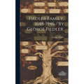 Fiedler Family, 1648-1946 / by George Fiedler.