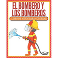 El Bombero Y Los Bomberos: Libro De Niños Para Colorear (Spanish Edition)
