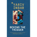Behind The Trigger: A psychological spy novel about two women on opposite sides of deception