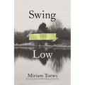 Swing Low: A Life
