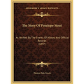 The Story Of Penelope Stout: As Verified By The Events Of History And Official Records (1897)