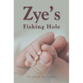 Zye's Fishing Hole