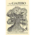 The Gazebo Learning Project: A Legacy of Experiential & Experimental Early Childhood Education at Esalen